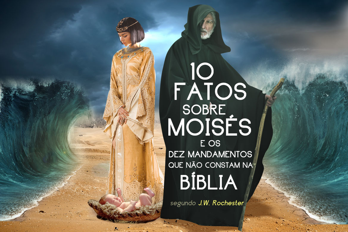 10-fatos-sobre-moises-e-os-dez-mandamentos-rochester-blog