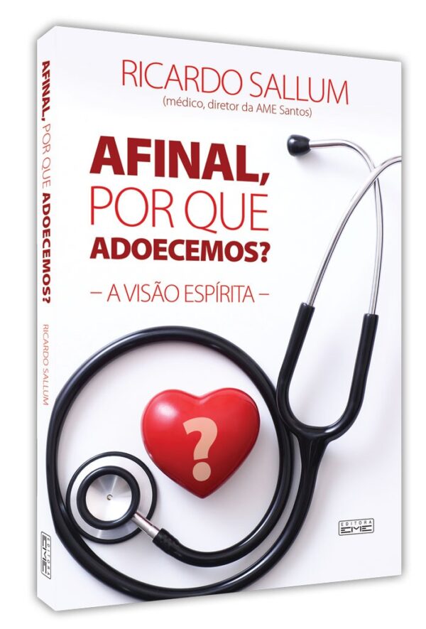 Afinal, por que adoecemos?