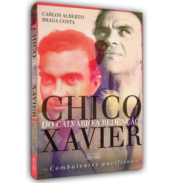 Chico Xavier do calvário a redenção