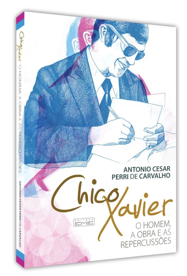 E-BOOK Chico Xavier- o homem, a obra e as repercussões