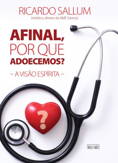 Afinal, por que adoecemos?