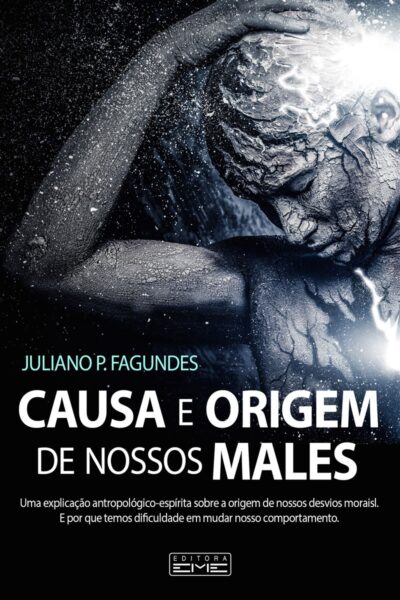 Causa e origem de nossos males