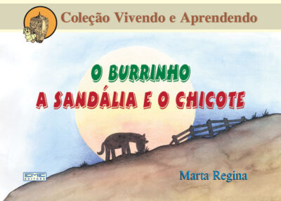 O burrinho / A Sandália e o Chicote