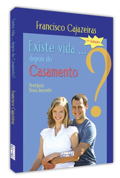 Existe Vida... Depois do Casamento?