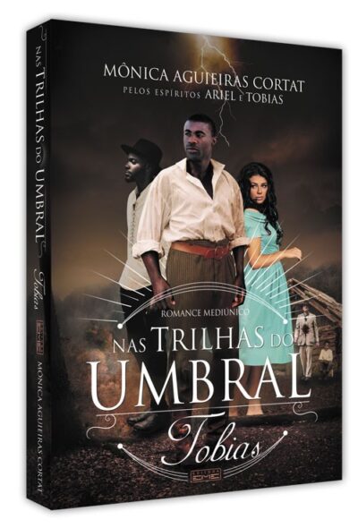 Nas trilhas do umbral: Tobias