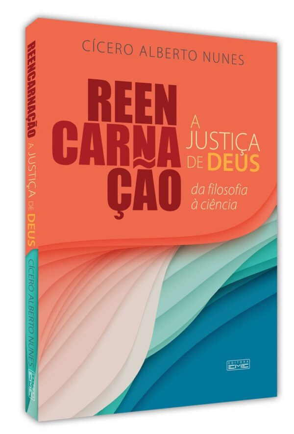 Reencarnação -a justiça de Deus