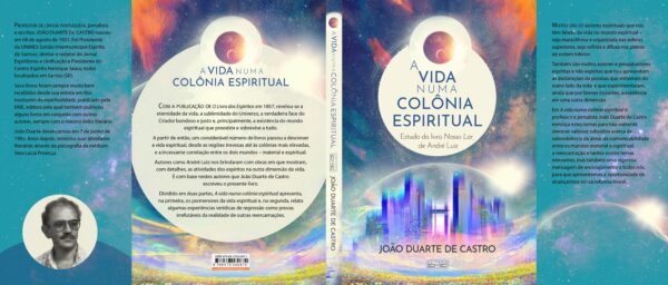 A vida numa colônia espiritual - estudo do livro Nosso lar. de André Luiz