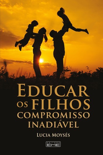 E-BOOK Educar os filhos, compromisso inadiável