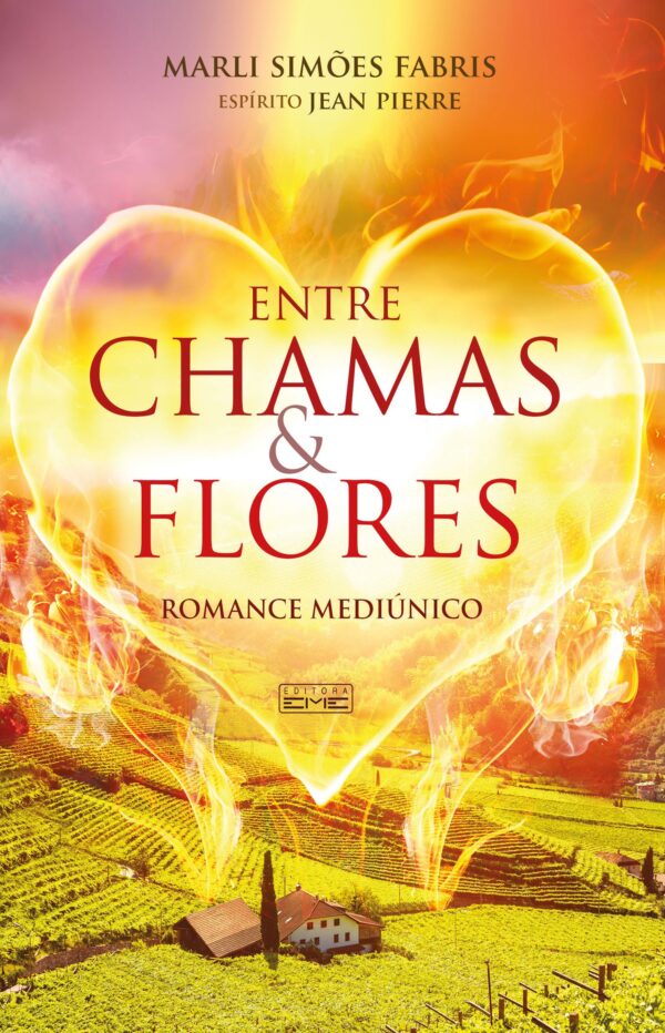 E-BOOK Entre chamas e flores