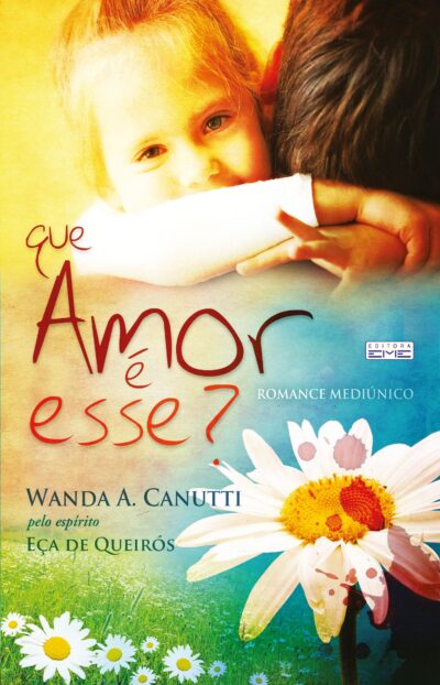 E-BOOK Que amor é esse?