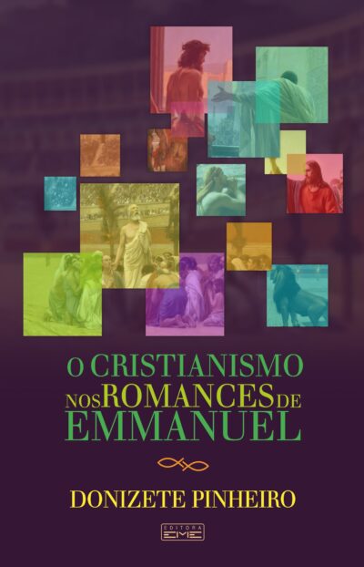 E-BOOK O Cristianismo nos romances de Emmanuel