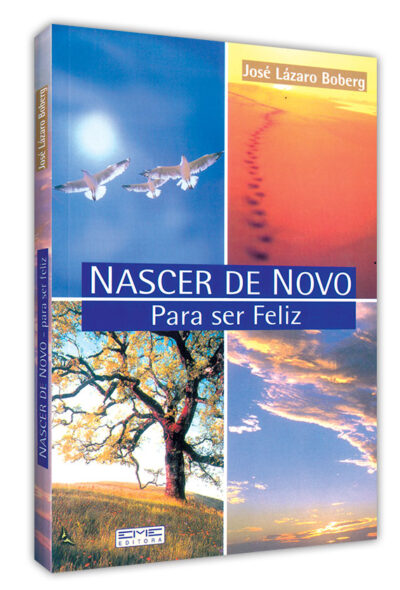 Nascer de novo - Para ser Feliz