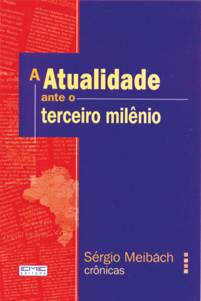 A atualidade Ante o Terceiro Milênio