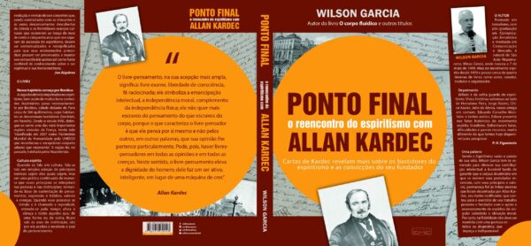 Ponto final- o reencontro do espiritismo com Allan Kardec