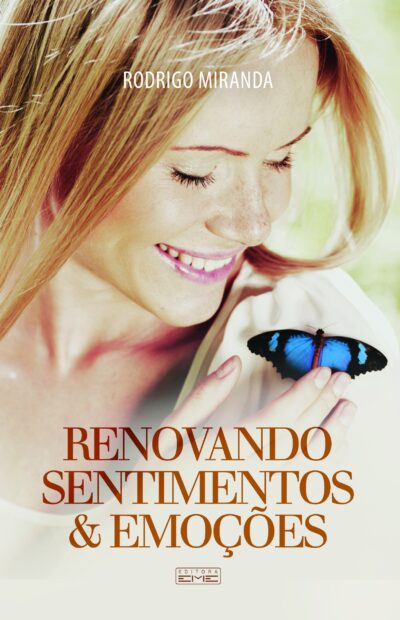 Renovando sentimentos e emoções