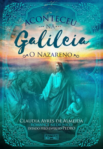Aconteceu na Galileia - O nazareno