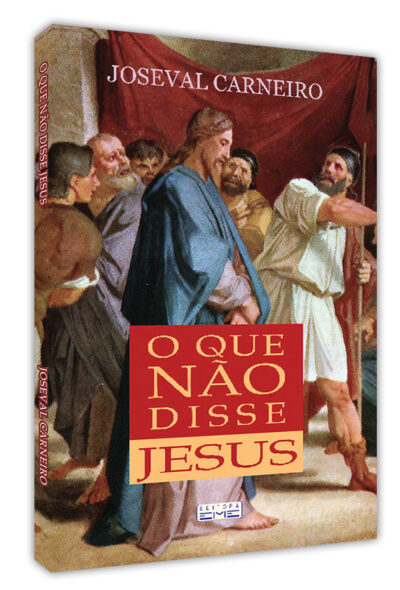 O que não disse Jesus