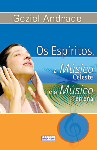 Os espíritos, a Música Celeste e a Música Terrena