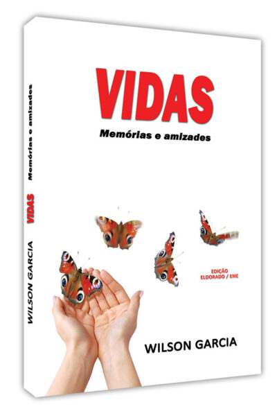 Vidas - Memórias e Amizades