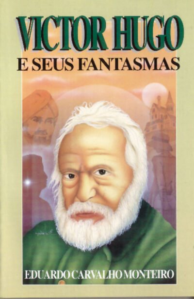 Victor Hugo e seus Fantasmas