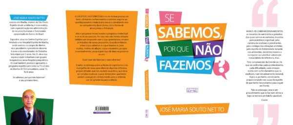 Se sabemos, por que não fazemos?