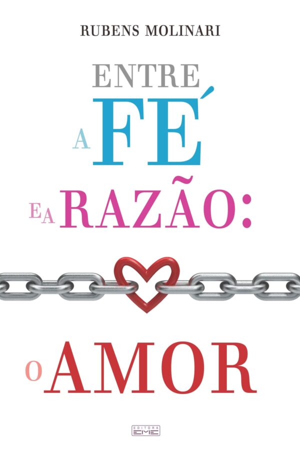 E-BOOK - Entre a fé e a razão - o amor