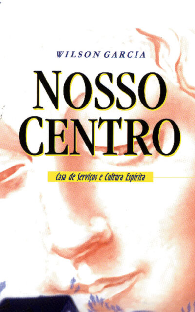 Nosso Centro - Casa de Serviços e Cultura Espírita