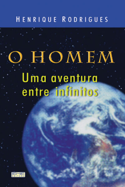 O Homem: Uma Aventura entre Infinitos