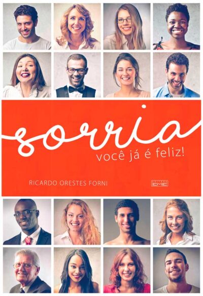 Sorria: Você já é feliz!