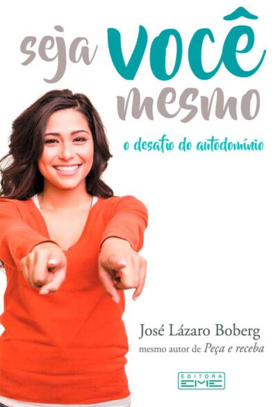 Seja você mesmo - o desafio do autodomínio