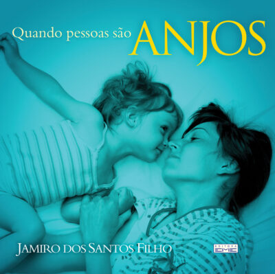 Quando pessoas são anjos