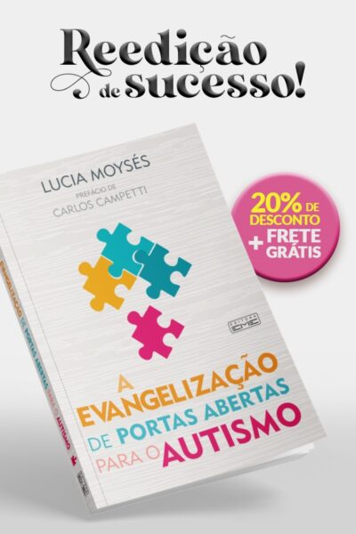 A EVANGELIZAÇÃO DE PORTAS ABERTAS PARA O AUTISMO