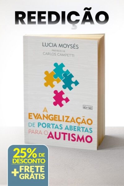A EVANGELIZAÇÃO DE PORTAS ABERTAS PARA O AUTISMO