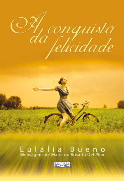 A conquista da felicidade