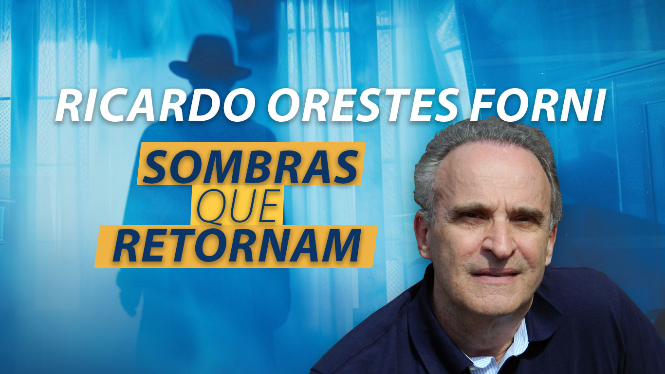 ricardo-orestes-forni---sombras-que-retornam