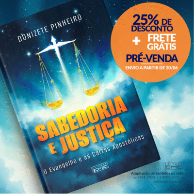 Sabedoria e Justiça - O Evangelho e as Cartas Apostólicas