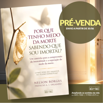 Por que tenho medo da morte sabendo que sou imortal?