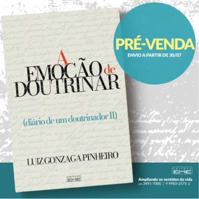 A emoção de doutrinar – (Diário de um Doutrinador II)